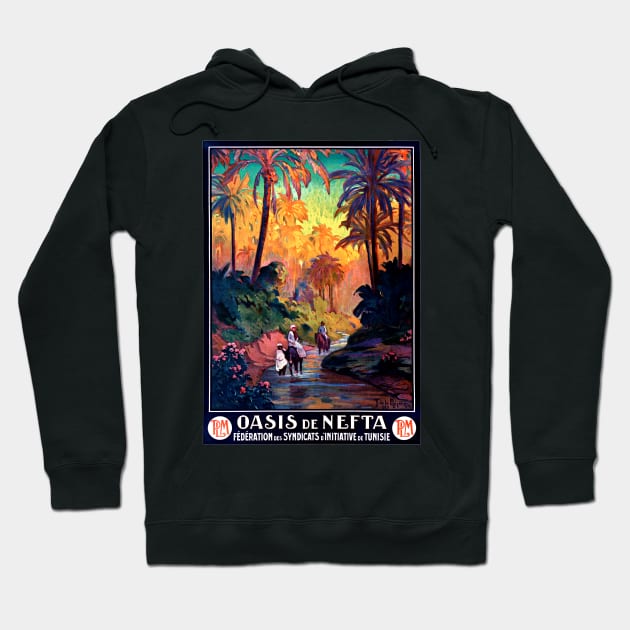 Oasis in Nefta, Tunisia, North Africa 1925 Tourism Poster Hoodie by rocketshipretro